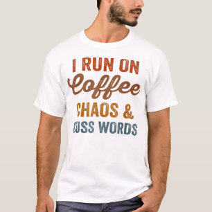 Camiseta Corro En Caos De Café Y Cuss Words Divertidos Sarc
