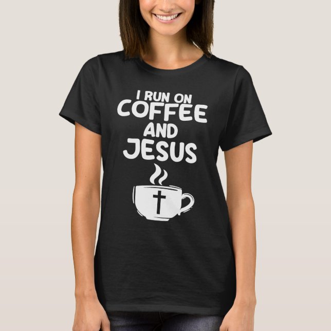 Camiseta Corro En El Café Y La Cafeína Jesús Bebiendo Crist (Anverso)