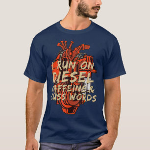 Camiseta Corro En El Mecánico Diesel Diesel Funny Head