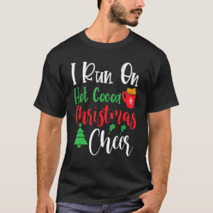 Camiseta Corro En Navidades De Cacao Caliente, Navidades Ho