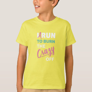 Camiseta Corro Para Quemar La Loca