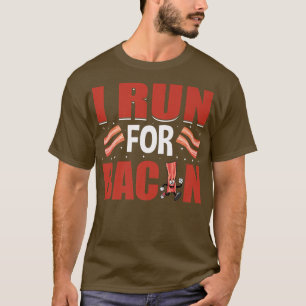Camiseta Corro por Bacon - Gracioso asador de carne de cerd
