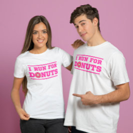 Camiseta Corro por donuts rosa Cita divertida sobre correr