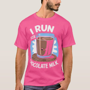 Camiseta Corro Por Leche De Chocolate Corriendo