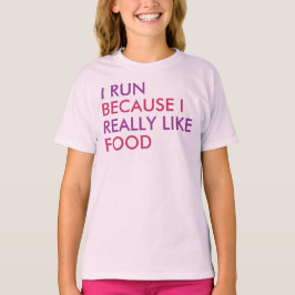 Camiseta Corro porque me gusta mucho decir comida