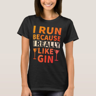 Camiseta Corro porque realmente me gusta Gin