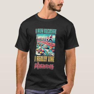 Camiseta Corro porque realmente me gustan los macarrones