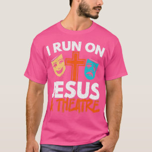 Camiseta Corro Sobre Jesús Y El Teatro Broadway