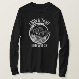 Camiseta Corro Un Naufragio Estricto ,Dirigir Un Barco Estr
