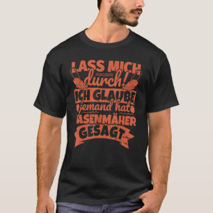 Camiseta Cortacésped Dice Corta Césped Jardín Lass Mich Du