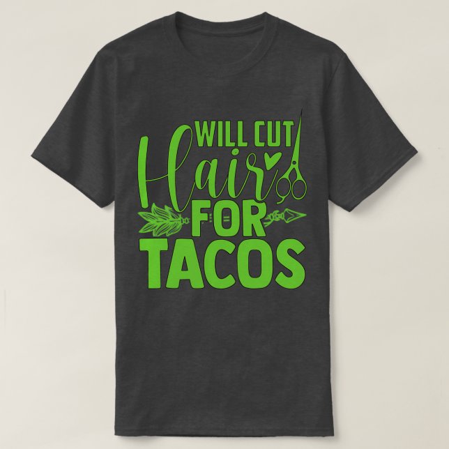 Camiseta Cortará El Pelo De Los Tacos (Diseño del anverso)