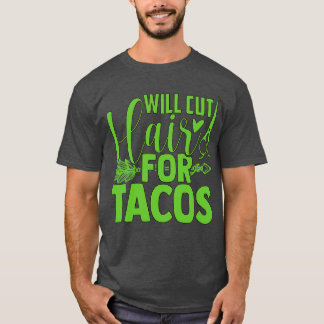 Camiseta Cortará El Pelo De Los Tacos