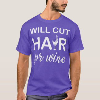 Camiseta Cortará El Pelo Para El Vino 2