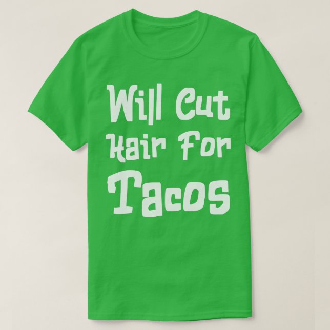 Camiseta Cortará el pelo por los tacos 10 (Diseño del anverso)