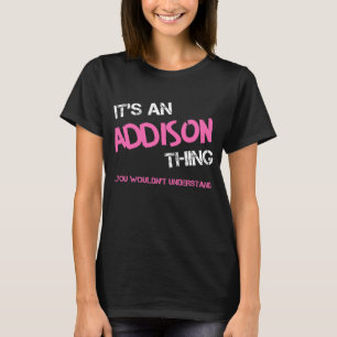 Camiseta Cosa de Addison que no entenderías nombre
