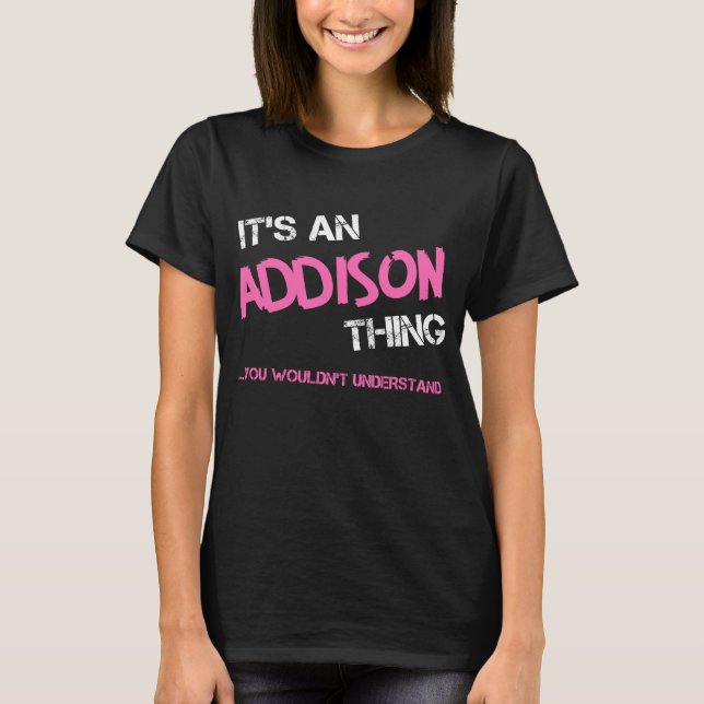 Camiseta Cosa de Addison que no entenderías nombre (Anverso)