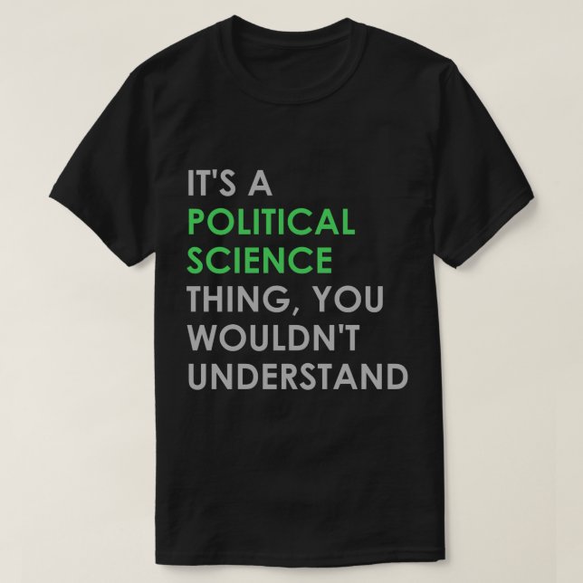 Camiseta Cosa de la ciencia política (Diseño del anverso)