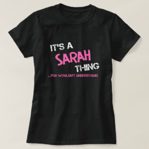 Camiseta Cosa de Sarah que no entenderías el nombre de T-Sh