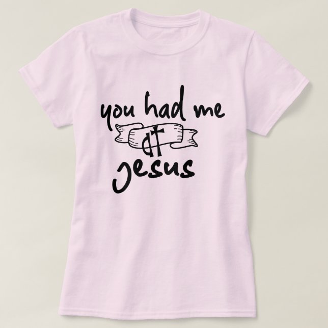 Camiseta Cosa que me tuviste en la Cruz Cristiana de Jesús  (Diseño del anverso)