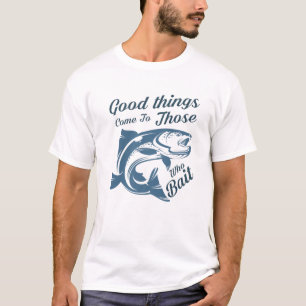 Camiseta Cosas Buenas Llegan A Los Que Cazan En Angustia