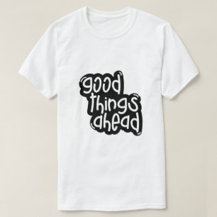 Camiseta Cosas Buenas Por Delante