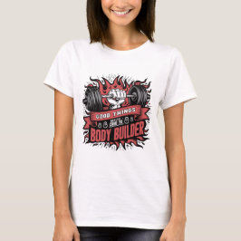 Camiseta Cosas buenas que la salud llega al GYM de Body Bui