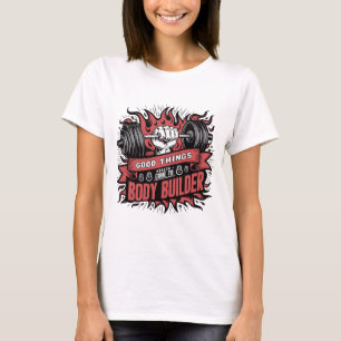 Camiseta Cosas buenas que la salud llega al GYM de Body Bui