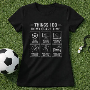 Camiseta Cosas de Fútbol que Hago en Mi Tiempo Libre Divert