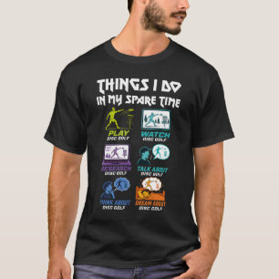 Camiseta Cosas de Golf con Disco que Hago en Mi Tiempo Libr