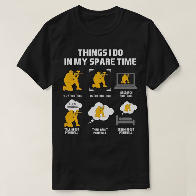 Camiseta Cosas De Paintball Que Hago En Mi Tiempo De Reserv (Diseño del anverso)