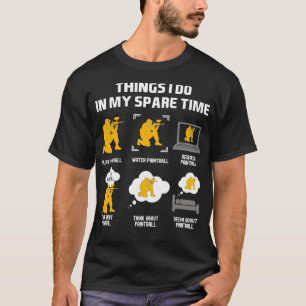 Camiseta Cosas De Paintball Que Hago En Mi Tiempo De Reserv