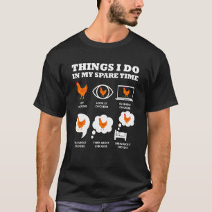 Camiseta Cosas De Pollo Que Hago En Mi Chick De Agricultor