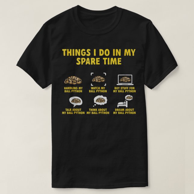 Camiseta Cosas De Serpiente De Ball Python Que Hago En Mi B (Diseño del anverso)