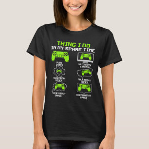 Camiseta Cosas divertidas de juego que hago en mi juego de