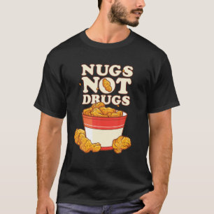 Camiseta Cosas divertidas No Drogas Delicioso Pollo Nugget