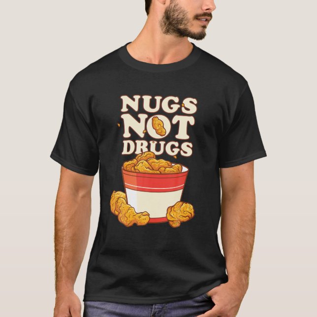 Camiseta Cosas divertidas No Drogas Delicioso Pollo Nugget  (Anverso)