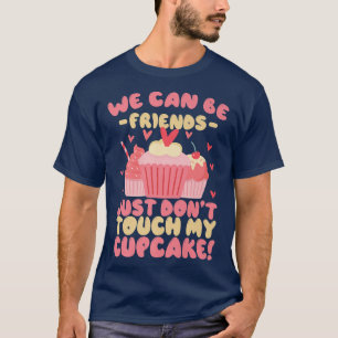 Camiseta Cosas divertidas Podemos ser amigos pero no me toq