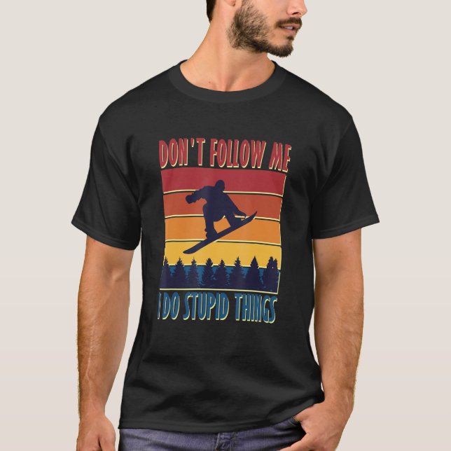 Camiseta Cosas Estúpidas Esquiadores De (Anverso)