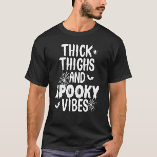Camiseta Cosas gruesas y vibraciones espeluznantes adormeci