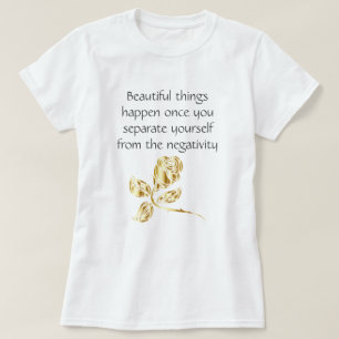 Camiseta Cosas hermosas ocurren en cita Inspiradora