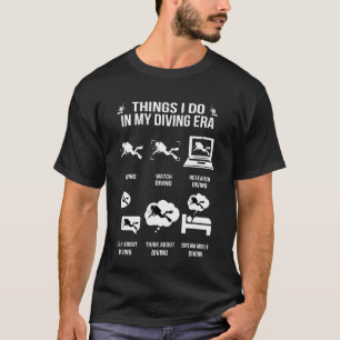 Camiseta Cosas increíbles y divertidas de buceo que hago en