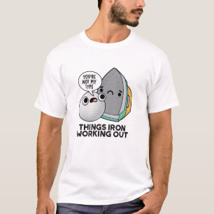 Camiseta Cosas Iron Funcionando Funny Iron Pun