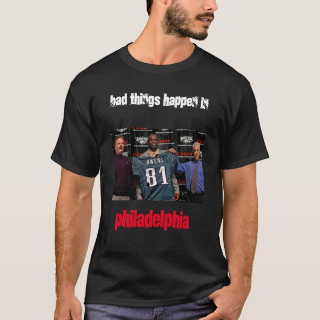 Camiseta Cosas malas suceden en Filadelfia (Anverso)