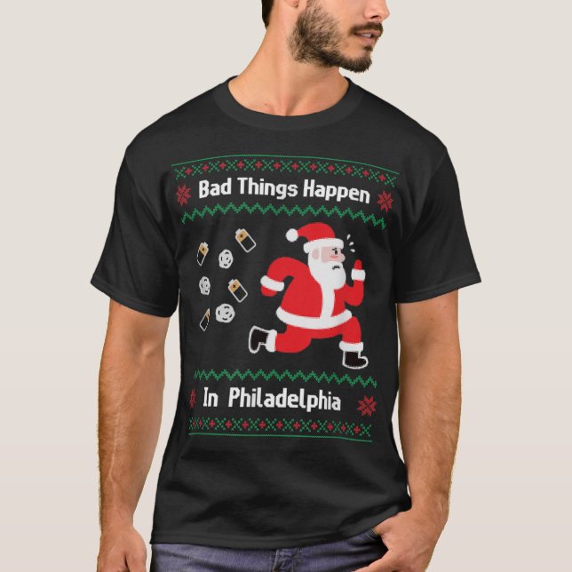 Camiseta Cosas malas y divertidas suceden en Filadelfia (Anverso)