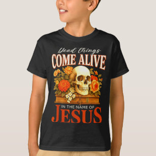 Camiseta Cosas Muertas Cobran Vida Nombre De Jesús Cristian