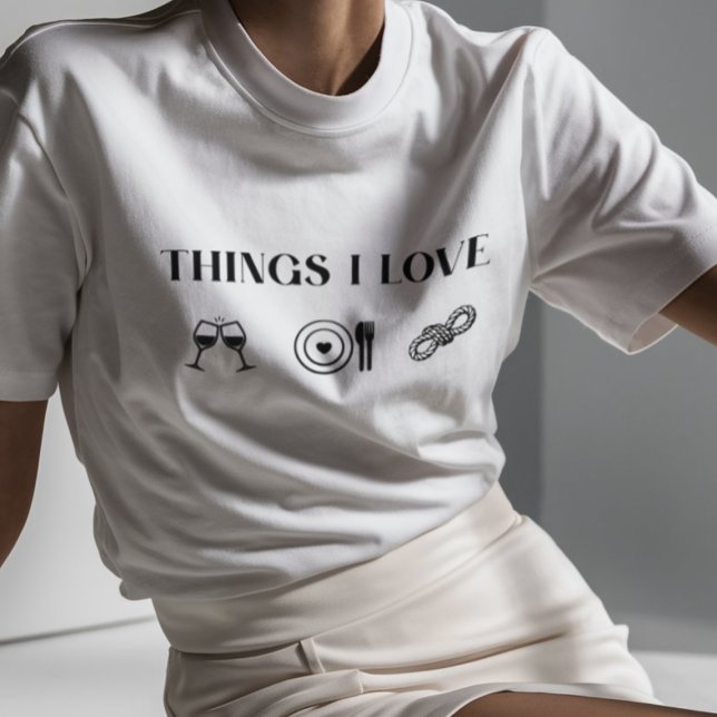 Camiseta Cosas que amo (Things i love: wine, food and rope, shibari tee)