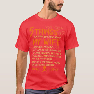 Camiseta Cosas Que Deberías Saber Sobre Mi Mujer Halloween