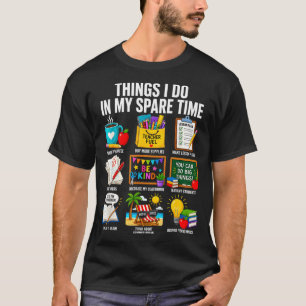 Camiseta Cosas que hacer en el tiempo libre vida de maestro