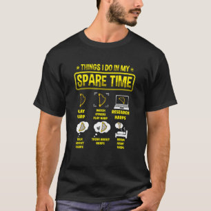 Camiseta Cosas Que Hago En Mi Arpa Musical De Tiempo Libre