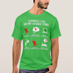 Camiseta Cosas Que Hago En Mi Charla De Reloj De Tiempo Lib